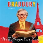 We'll always have Paris : stories cover image