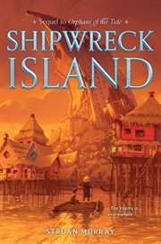 Shipwreck Island : Orphans of the Tide cover image