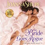 The bride goes rogue : a novel cover image