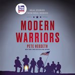 Modern warriors : real stories from real heroes cover image