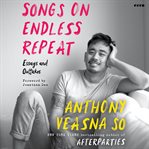 Songs on Endless Repeat : Essays and Outtakes cover image
