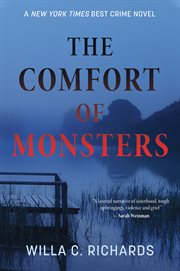 The comfort of monsters : a novel cover image