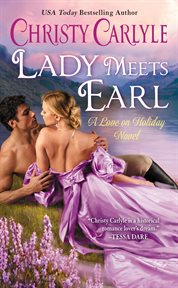 Lady Meets Earl : A Love on Holiday Novel cover image