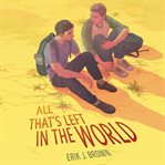 All that's left in the world cover image