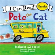 Pete the cat : 12-book phonics fun! cover image