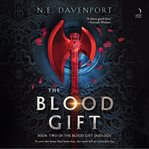 The Blood Gift : A Novel. Blood Gift Duology cover image