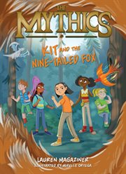The Mythics #3: Kit and the Nine-tailed Fox cover image