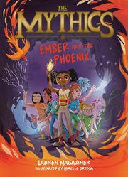 The Mythics #4: Ember and the Phoenix cover image