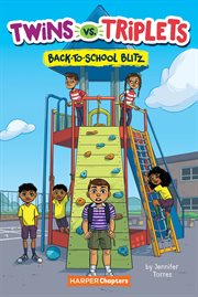 Twins vs. triplets : back-to-school blitz cover image