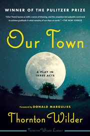 Our town : a play in three acts cover image