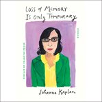 Loss of memory is only temporary : stories cover image