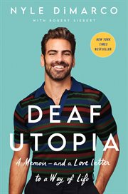 Deaf utopia : a memoir-and a love letter to a way of life cover image