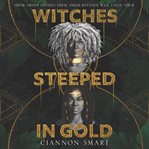 Witches steeped in gold cover image
