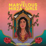 The marvelous Mirza Girls cover image
