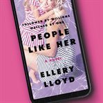 People like her : a novel cover image
