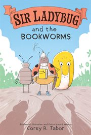 Sir Ladybug and the Bookworms : Sir Ladybug cover image