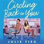 Circling back to you : a novel cover image