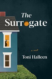 The surrogate : a novel cover image