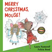 Merry Christmas, Mouse! : If You Give cover image