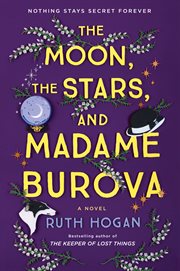 The moon, the stars, and Madame Burova : a novel cover image