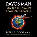 Davos man : how the billionaires devoured the world cover image