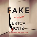 Fake : a novel cover image