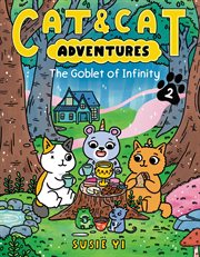 Cat & Cat Adventures: The Goblet of Infinity : The Goblet of Infinity cover image