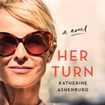 Her turn : a novel cover image