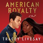 American royalty : a novel cover image