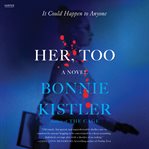 Her, Too : A Novel cover image