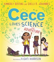 Cece Loves Science and Adventure cover image