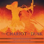 The chariot at dusk cover image