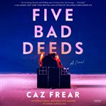 Five Bad Deeds : A Novel cover image