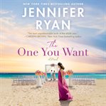 The one you want : a novel cover image