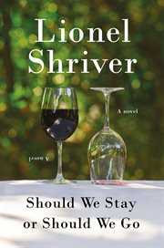 Should we stay or should we go : a novel cover image