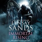 Immortal rising : an Argeneau novel cover image