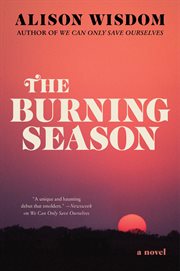 The burning season : a novel cover image