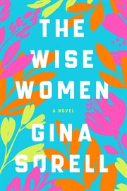 The wise women : a novel cover image