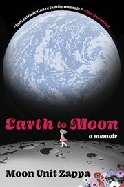 Earth to Moon : A Memoir cover image
