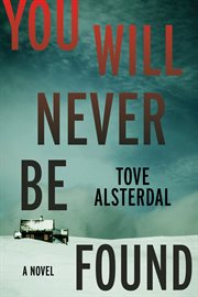 You Will Never Be Found : A Novel cover image