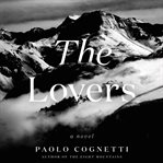 The lovers : a novel cover image