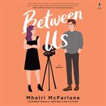 Between Us : A Novel cover image