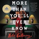 More than you'll ever know : a novel cover image