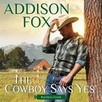 The cowboy says yes cover image
