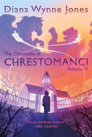The Chronicles of Chrestomanci, Volume II : The Magicians of Caprona / Witch Week cover image