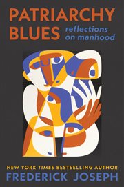 Patriarchy blues : reflections on manhood cover image