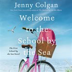 Welcome to the school by the sea cover image