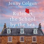 Rules at the School by the Sea cover image