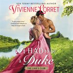It Had to Be a Duke : Liar's Club cover image