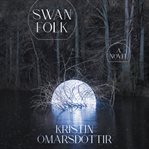 Swanfolk : a novel cover image